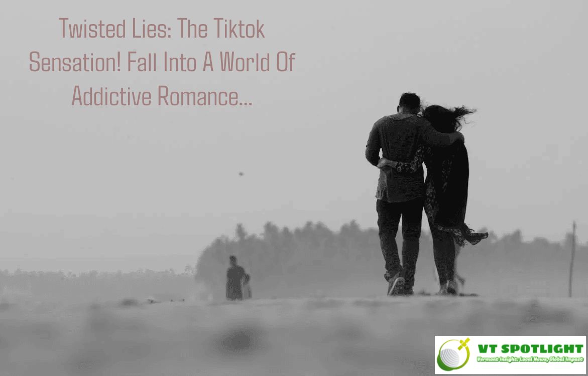 twisted lies: the tiktok sensation! fall into a world of addictive romance...